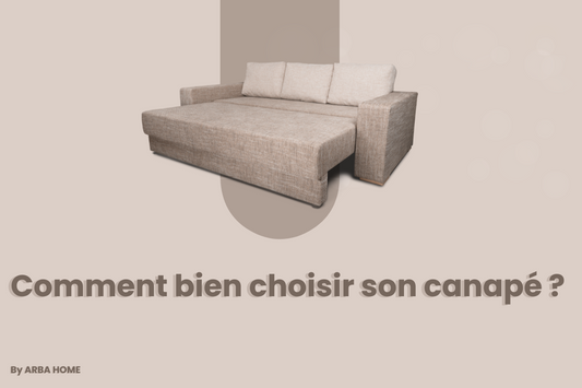 Comment bien choisir son canapé ?